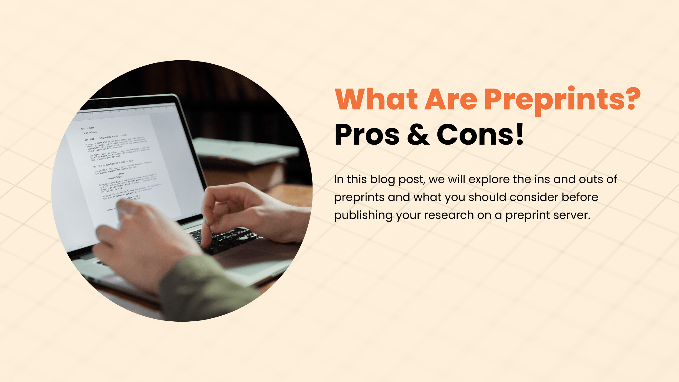 What Are Preprints? What Are the Pros and Cons of Publishing Preprints?